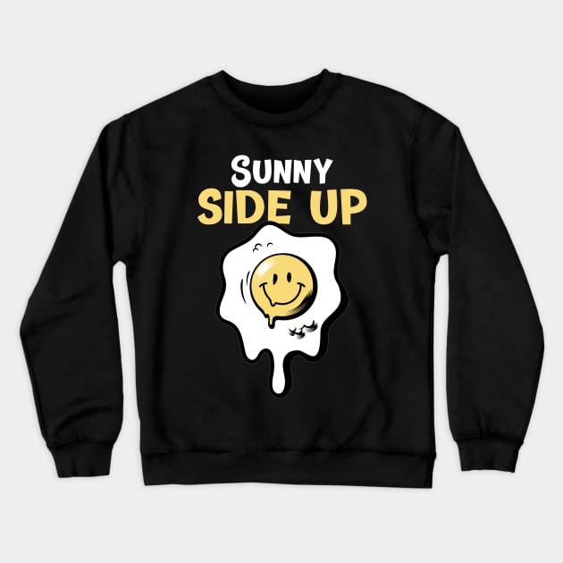 Sunny Side Up Crewneck Sweatshirt by TheWaySonic